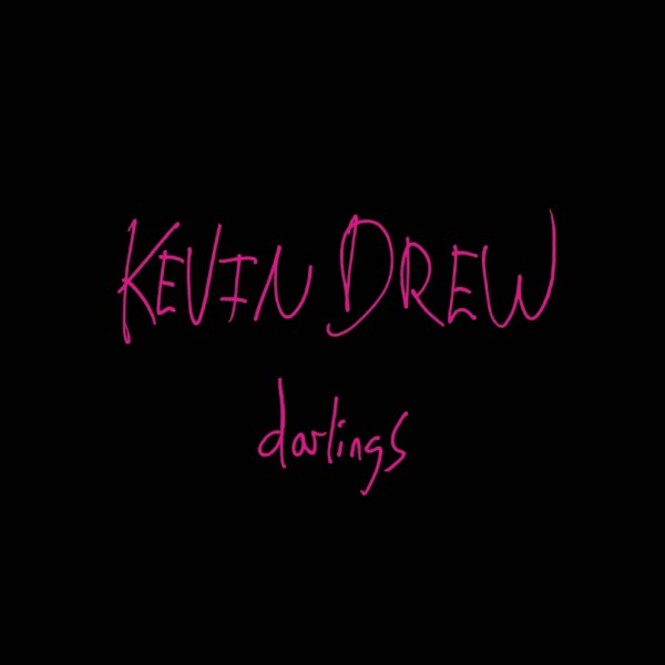 kevindrew_darlings